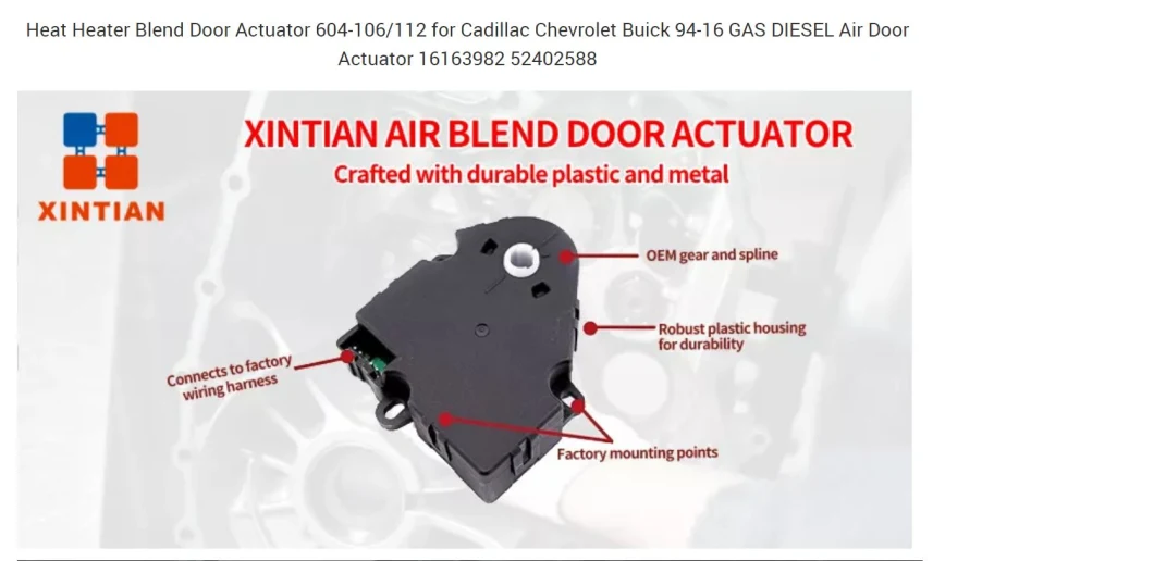 HVAC Xintian Door Actuator 604-109 Heater Blend Door Actuator GM Chevr/Olet OEM 15842338 15-73513 Heater Blend Air Door Actuator